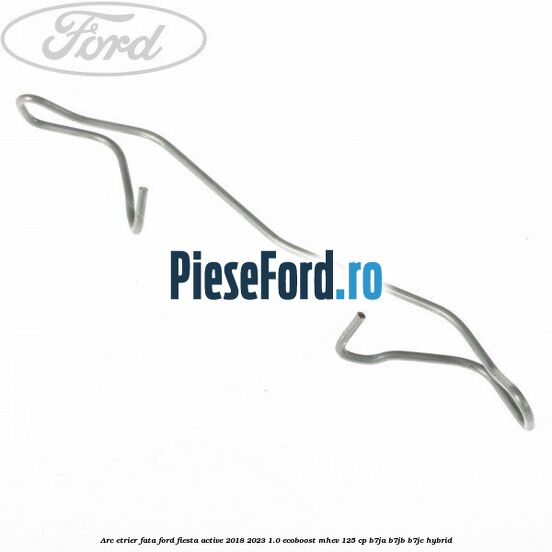 Arc etrier fata Ford Fiesta Active 2018-2023 1.0 EcoBoost mHEV 125 cp B7JA, B7JB, B7JC Hybrid