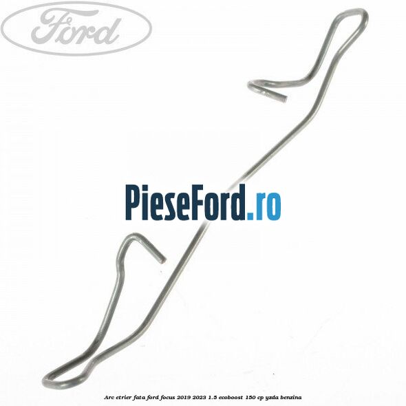 Arc etrier fata Ford Focus 2019-2023 1.5 EcoBoost 150 cp YZDA benzina