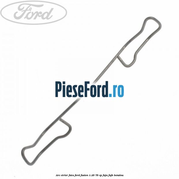 Arc etrier fata Ford Fusion 1.25 75 cp FUJA, FUJB benzina