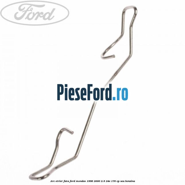 Arc etrier fata Ford Mondeo 1996-2000 2.5 24V 170 cp SEA benzina