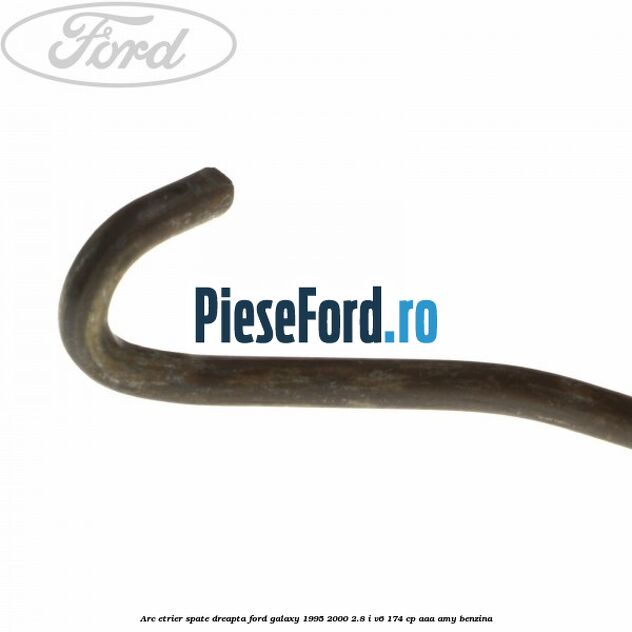 Arc etrier spate dreapta Ford Galaxy 1995-2000 2.8 i V6 174 cp Arc etrier spate dreapta Ford Galaxy 1995-2000 2.8 i V6 174 cp AAA, AMY benzina
