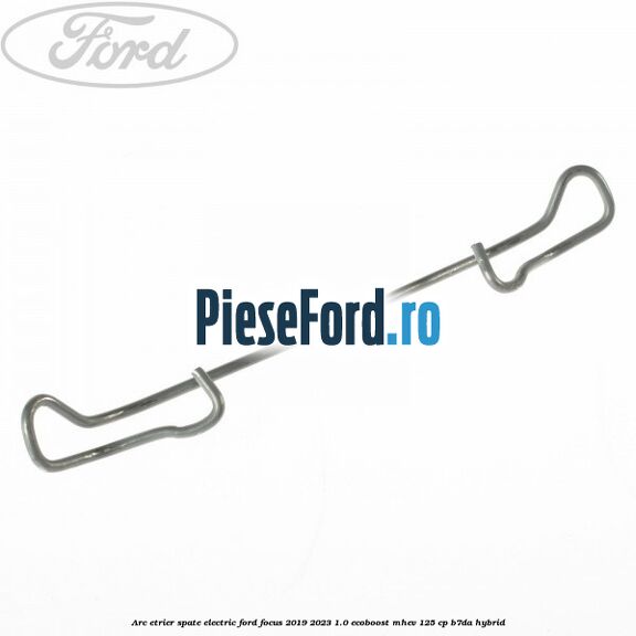 Arc etrier spate electric Ford Focus 2019-2023 1.0 EcoBoost mHEV 125 cp B7DA Hybrid