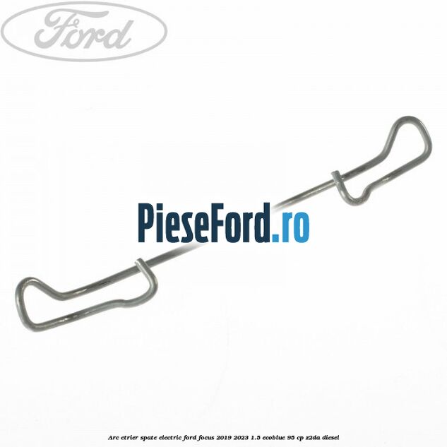 Arc etrier spate electric Ford Focus 2019-2023 1.5 EcoBlue 95 cp Z2DA diesel