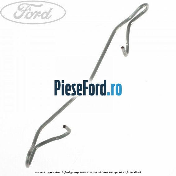 Arc etrier spate electric Ford Galaxy 2015-2023 2.0 TDCi 4x4 150 cp T7CI, T7CJ, T7CL diesel