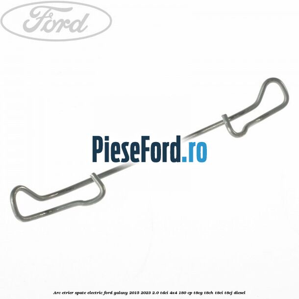 Arc etrier spate electric Ford Galaxy 2015-2023 2.0 TDCi 4x4 180 cp T8CG, T8CH, T8CI, T8CJ diesel