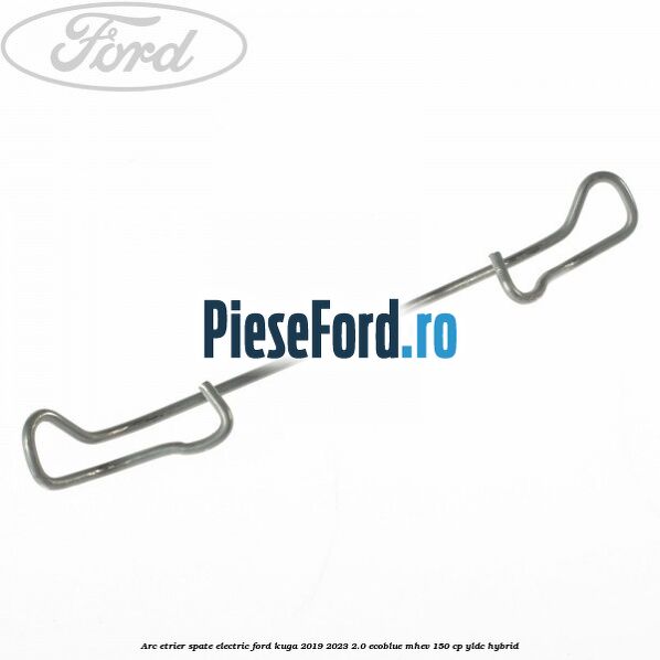 Arc etrier spate electric Ford Kuga 2019-2023 2.0 EcoBlue mHEV 150 cp Arc etrier spate electric Ford Kuga 2019-2023 2.0 EcoBlue mHEV 150 cp YLDC hybrid