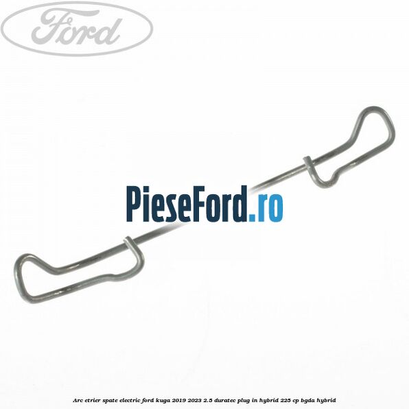 Arc etrier spate electric Ford Kuga 2019-2023 2.5 Duratec Plug-in-Hybrid 225 cp BGDA hybrid