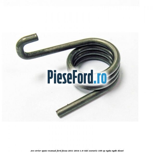 Arc etrier spate manual Ford Focus 2011-2014 1.6 TDCi ECOnetic 105 cp NGDA, NGDB diesel