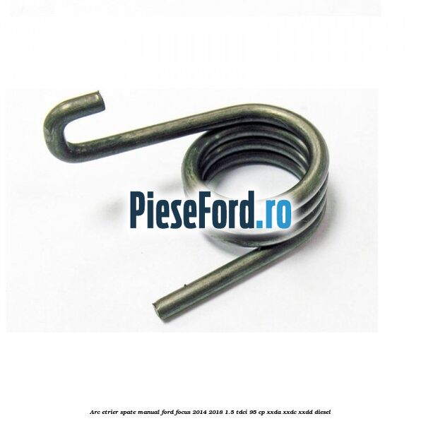 Arc etrier spate manual Ford Focus 2014-2018 1.5 TDCi 95 cp XXDA, XXDC, XXDD diesel