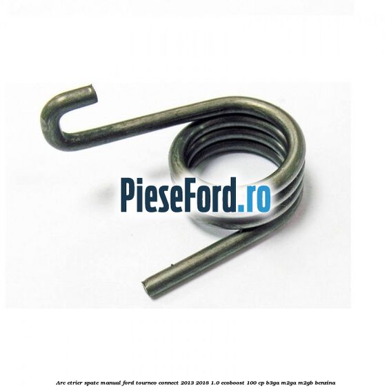 Arc etrier spate manual Ford Tourneo Connect 2013-2018 1.0 EcoBoost 100 cp B3GA, M2GA, M2GB benzina