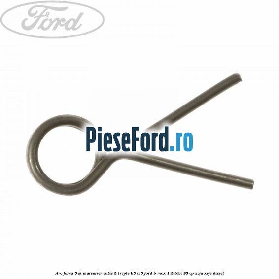 Arc furca 5 si marsarier cutie 5 trepte B5/IB5 Ford B-Max 1.5 TDCi 95 cp XVJA, XVJC diesel