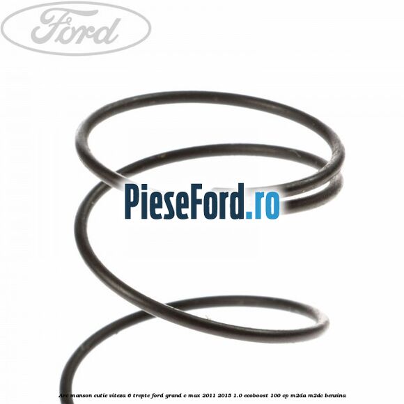 Arc manson cutie viteza 6 trepte Ford Grand C-Max 2011-2015 1.0 EcoBoost 100 cp M2DA, M2DC benzina