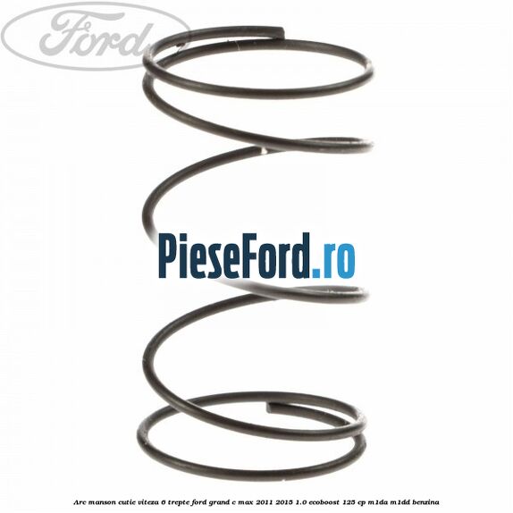 Arc manson cutie viteza 6 trepte Ford Grand C-Max 2011-2015 1.0 EcoBoost 125 cp M1DA, M1DD benzina