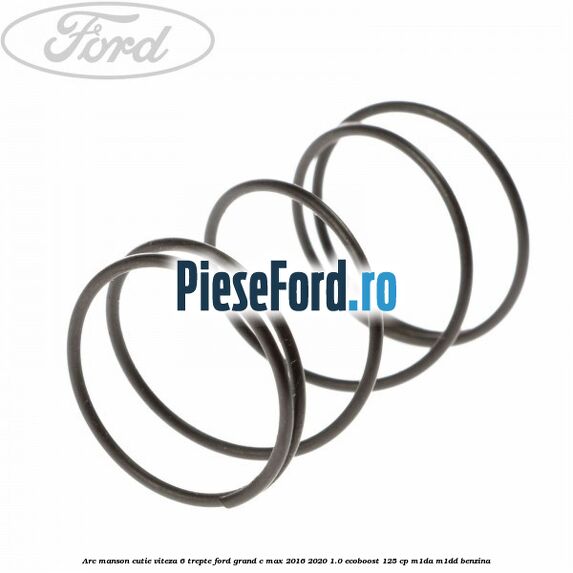 Arc manson cutie viteza 6 trepte Ford Grand C-Max 2016-2020 1.0 EcoBoost 125 cp M1DA, M1DD benzina