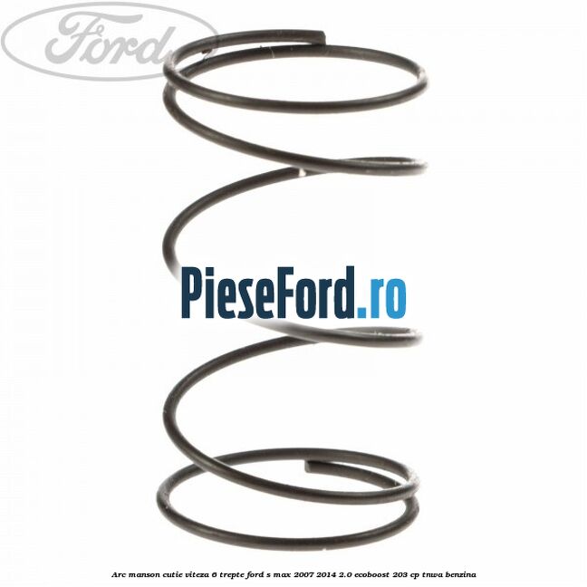 Arc manson cutie viteza 6 trepte Ford S-Max 2007-2014 2.0 EcoBoost 203 cp Arc manson cutie viteza 6 trepte Ford S-Max 2007-2014 2.0 EcoBoost 203 cp TNWA benzina