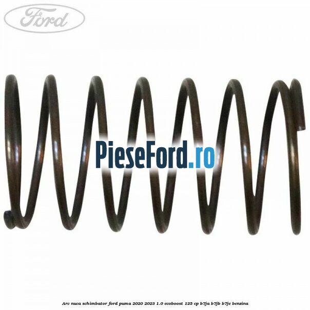 Arc nuca schimbator Ford Puma 2020-2023 1.0 EcoBoost 125 cp B7JA, B7JB, B7JE benzina