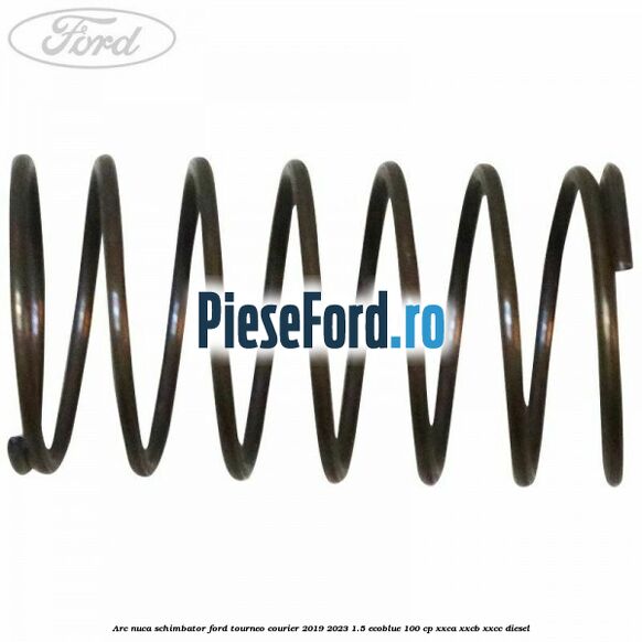 Arc nuca schimbator Ford Tourneo Courier 2019-2023 1.5 EcoBlue 100 cp XXCA, XXCB, XXCC diesel