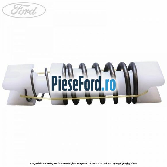 Arc pedala ambreiaj cutie manuala Ford Ranger 2012-2015 2.2 TDCi 120 cp ENPF, GBVAJPF diesel