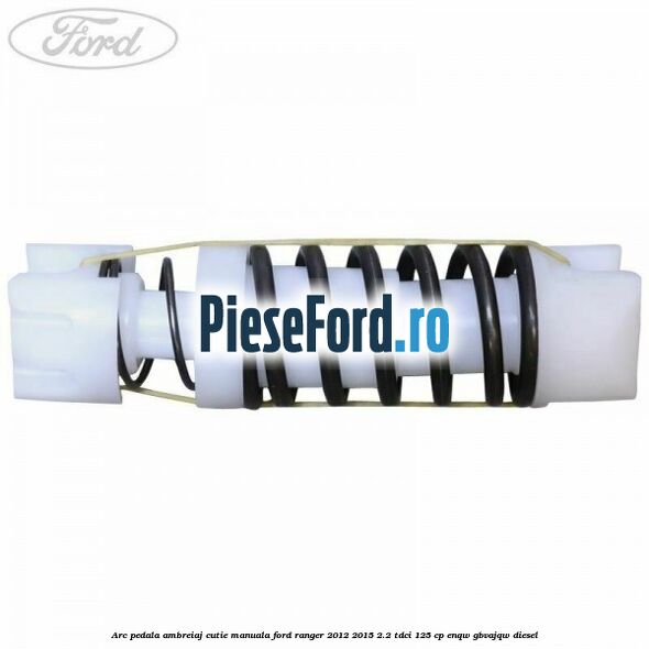 Arc pedala ambreiaj cutie manuala Ford Ranger 2012-2015 2.2 TDCi 125 cp ENQW, GBVAJQW diesel