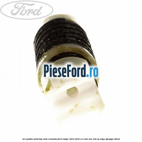 Arc pedala ambreiaj cutie manuala Ford Ranger 2012-2015 2.2 TDCi 4x4 125 cp ENQW, GBVAJQW diesel
