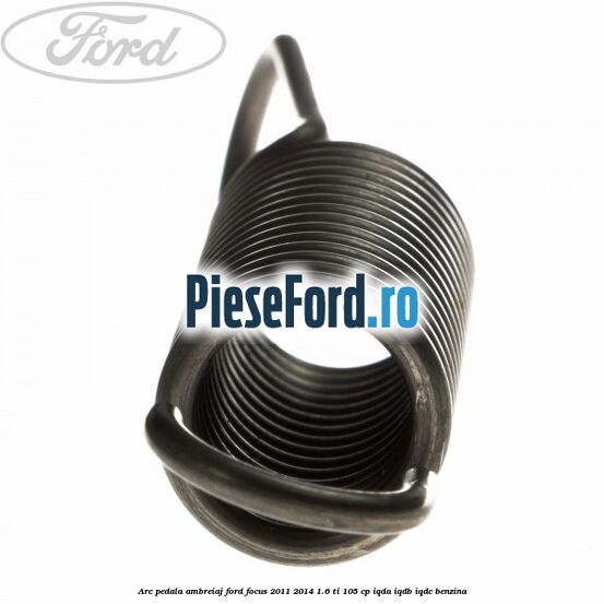 Arc pedala ambreiaj Ford Focus 2011-2014 1.6 Ti 105 cp IQDA, IQDB, IQDC benzina