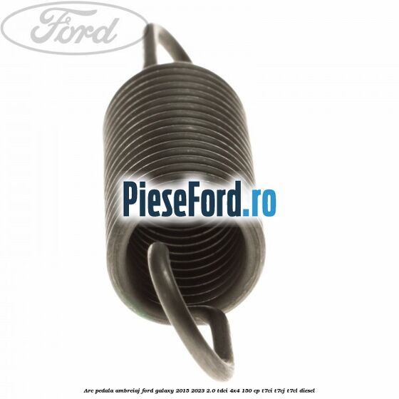 Arc pedala ambreiaj Ford Galaxy 2015-2023 2.0 TDCi 4x4 150 cp Arc pedala ambreiaj Ford Galaxy 2015-2023 2.0 TDCi 4x4 150 cp T7CI, T7CJ, T7CL diesel
