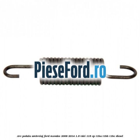 Arc pedala ambreiaj Ford Mondeo 2008-2014 1.6 TDCi 115 cp T1BA, T1BB, T1BC diesel