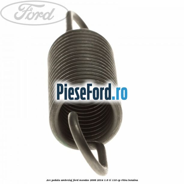 Arc pedala ambreiaj Ford Mondeo 2008-2014 1.6 Ti 110 cp RHBA benzina