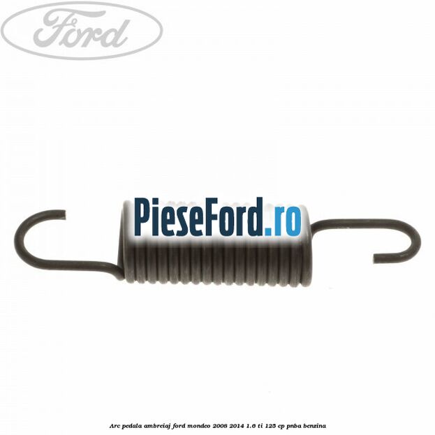 Arc pedala ambreiaj Ford Mondeo 2008-2014 1.6 Ti 125 cp PNBA benzina