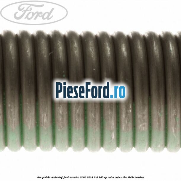 Arc pedala ambreiaj Ford Mondeo 2008-2014 2.0 145 cp AOBA, AOBC, TBBA, TBBB benzina