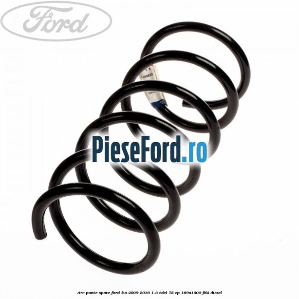 Arc punte spate Ford Ka 2009-2016 1.3 TDCi 75 cp 169A1000, FD4 diesel
