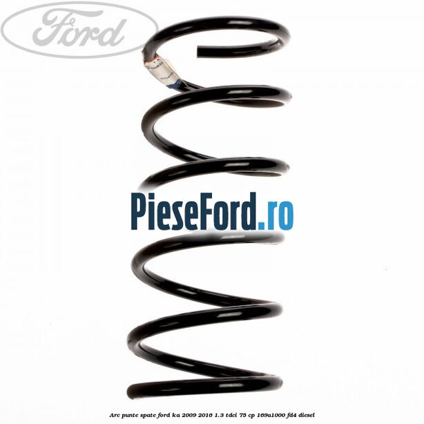 Arc punte spate Ford Ka 2009-2016 1.3 TDCi 75 cp 169A1000, FD4 diesel