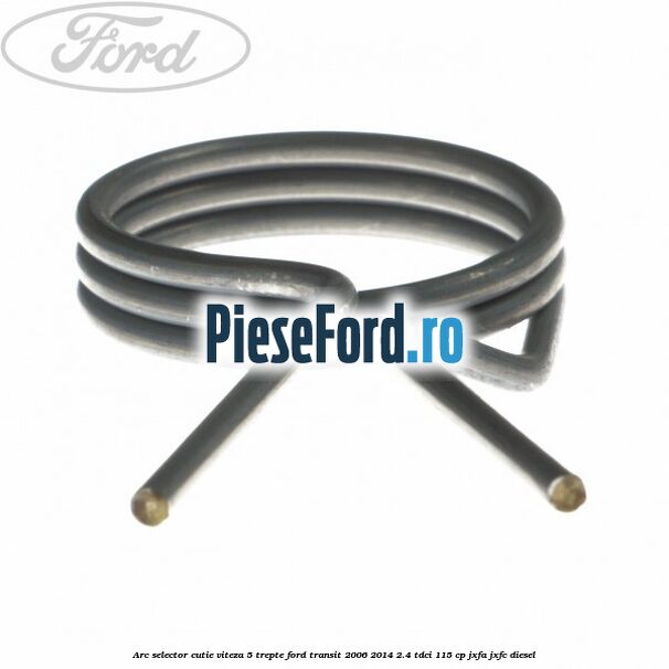 Arc selector cutie viteza 5 trepte Ford Transit 2006-2014 2.4 TDCi 115 cp JXFA, JXFC diesel