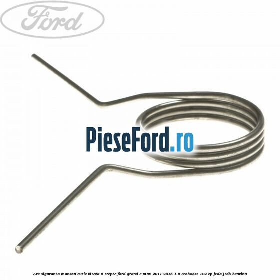 Arc siguranta manson cutie viteza 6 trepte Ford Grand C-Max 2011-2015 1.6 EcoBoost 182 cp JTDA, JTDB benzina