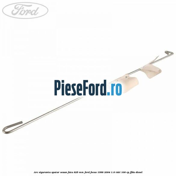 Arc siguranta spatar scaun fata 825 mm Ford Focus 1998-2004 1.8 TDCi 100 cp FFDA diesel
