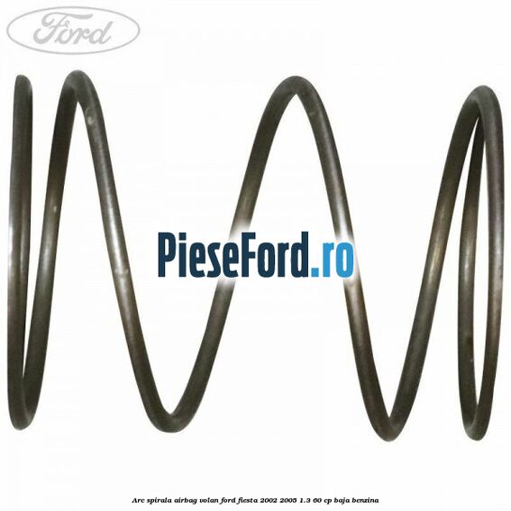 Arc spirala airbag volan Ford Fiesta 2002-2005 1.3 60 cp BAJA benzina