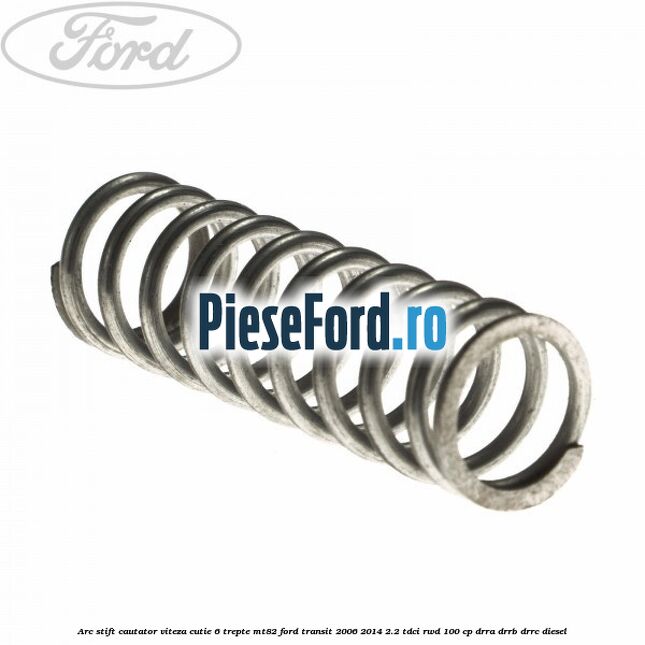 Arc stift cautator viteza cutie 6 trepte MT82 Ford Transit 2006-2014 2.2 TDCi RWD 100 cp DRRA, DRRB, DRRC diesel