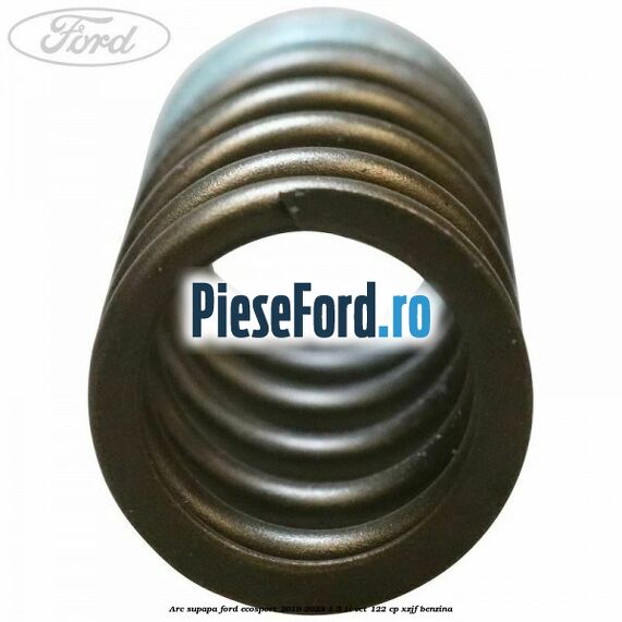 Arc supapa Ford EcoSport 2019-2023 1.5 Ti-VCT 122 cp XZJF benzina
