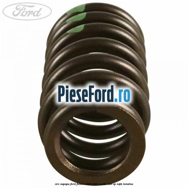 Arc supapa Ford Fiesta 2005-2008 ST150 150 cp N4JB benzina