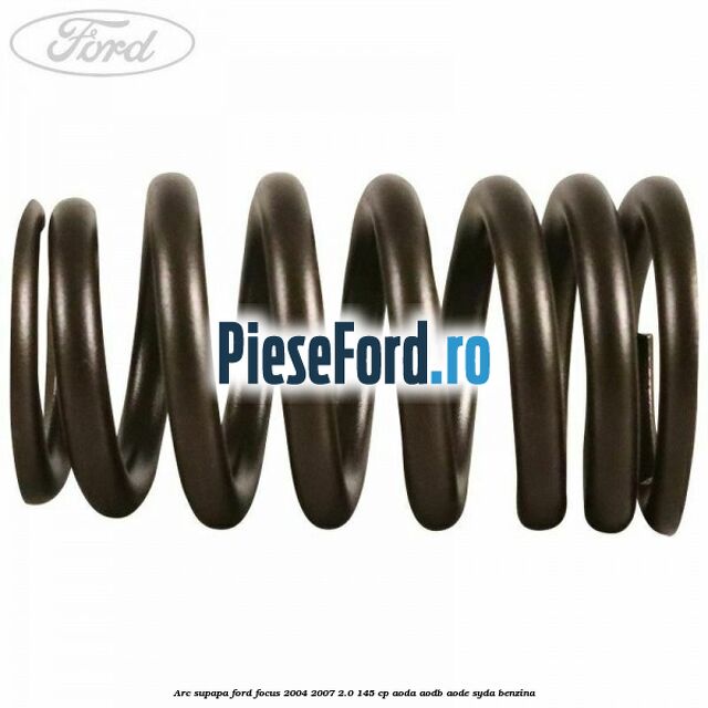 Arc supapa Ford Focus 2004-2007 2.0 145 cp AODA, AODB, AODE, SYDA benzina