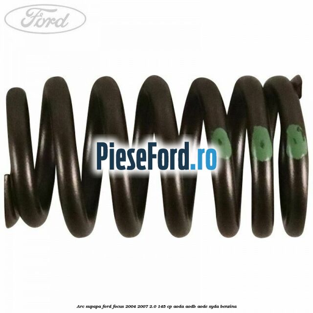 Arc supapa Ford Focus 2004-2007 2.0 145 cp AODA, AODB, AODE, SYDA benzina