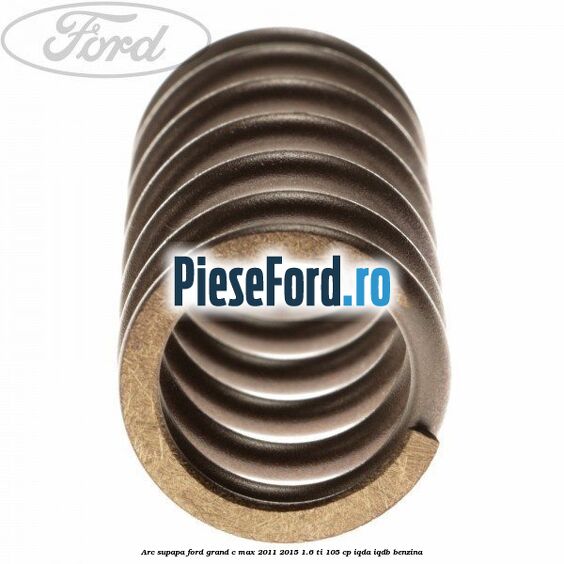 Arc supapa Ford Grand C-Max 2011-2015 1.6 Ti 105 cp IQDA, IQDB benzina