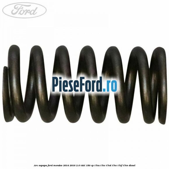 Arc supapa Ford Mondeo 2014-2018 2.0 TDCi 150 cp Arc supapa Ford Mondeo 2014-2018 2.0 TDCi 150 cp T7CA, T7CC, T7CD, T7CE, T7CF, T7CN diesel