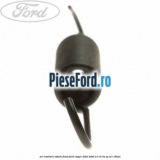 Arc sustinere saboti frana Ford Ranger 2002-2006 2.5 TD 84 cp WL-T diesel