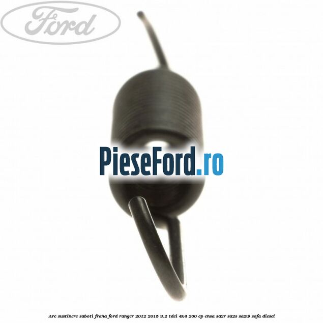 Arc sustinere saboti frana Ford Ranger 2012-2015 3.2 TDCi 4x4 200 cp ENSA, SA2R, SA2S, SA2W, SAFA diesel