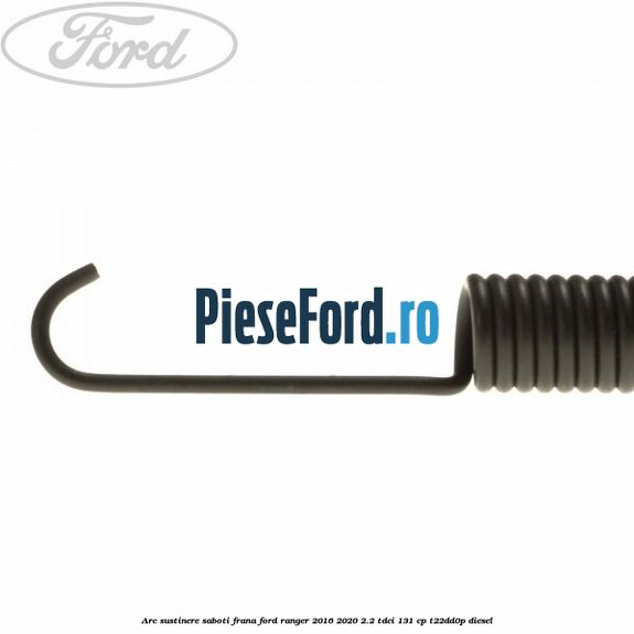 Arc sustinere saboti frana Ford Ranger 2016-2020 2.2 TDCi 131 cp T22DD0P diesel