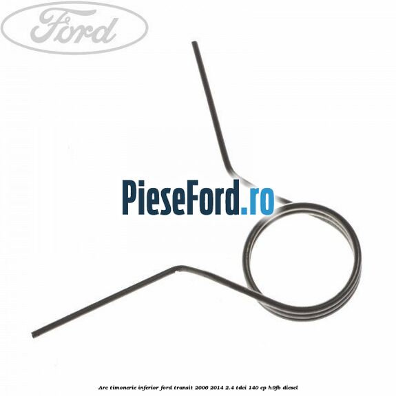 Arc timonerie inferior Ford Transit 2006-2014 2.4 TDCi 140 cp H9FB diesel