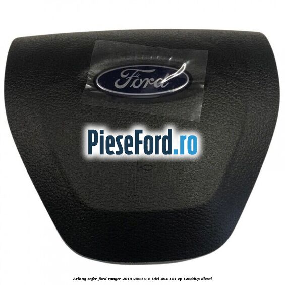 Aribag sofer Ford Ranger 2016-2020 2.2 TDCi 4x4 131 cp T22DD0P diesel