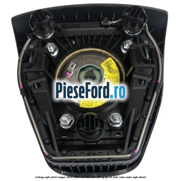 Aribag sofer Ford Ranger 2016-2020 3.2 TDCi 4x4 200 cp Aribag sofer Ford Ranger 2016-2020 3.2 TDCi 4x4 200 cp P5-AT, SA2R, SA2S, SA2W, SAFA diesel