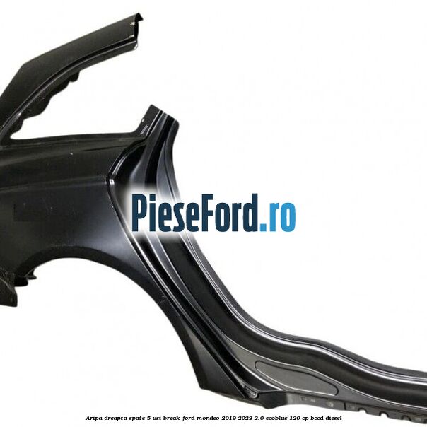 Aripa dreapta spate 5 usi break Ford Mondeo 2019-2023 2.0 EcoBlue 120 cp BCCD diesel